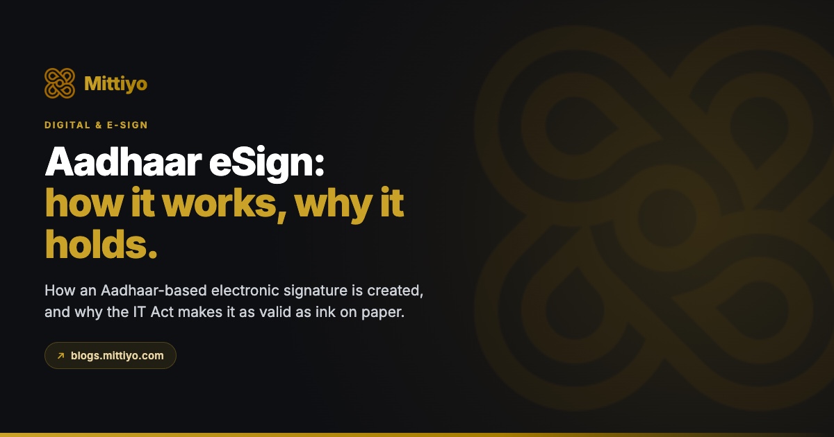 Aadhaar-Based E-Sign: How It Works and Why It Is Legally Valid