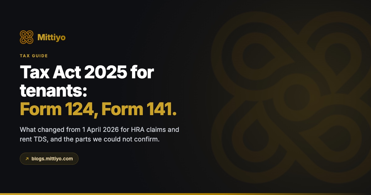 Income-tax Act 2025 for Tenants: Form 124, Form 141 and What Changes From 1 April 2026