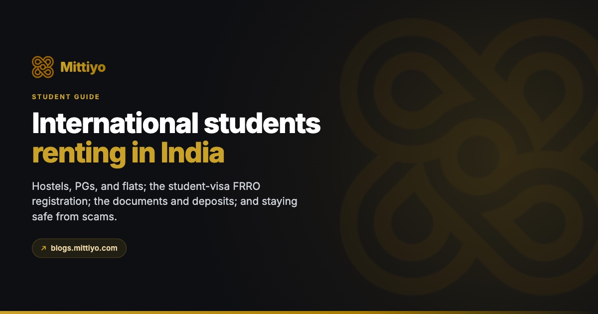 Renting in India as an International Student: A Practical Guide