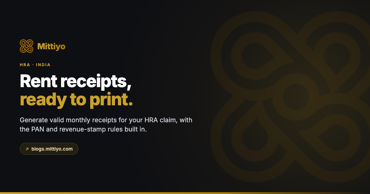Free Rent Receipt Generator for HRA in India (2026): Printable, Ready to Submit